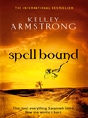 Spell Bound (eBook): Women of the Otherworld Series, Book 12